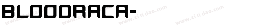 BLOODRACA字体转换
