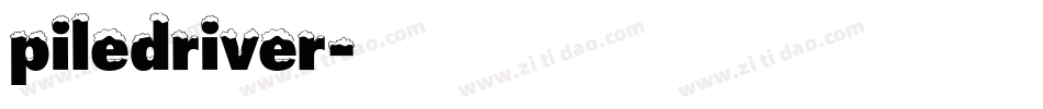 piledriver字体转换