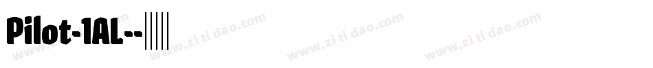 Pilot-1AL-字体转换