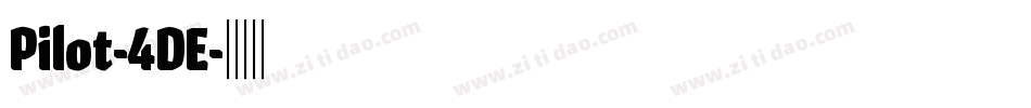 Pilot-4DE字体转换