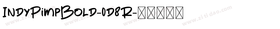 IndyPimpBold-0d8R字体转换