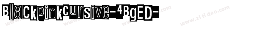BlackPinkCursive-4BgED字体转换