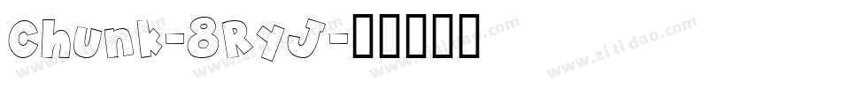 Chunk-8RyJ字体转换