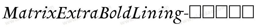 MatrixExtraBoldLining字体转换