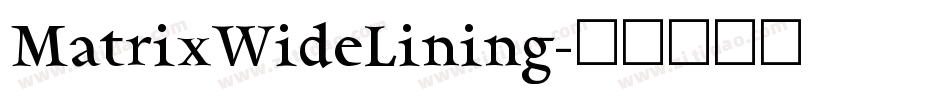MatrixWideLining字体转换