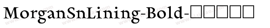MorganSnLining-Bold字体转换