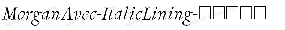 MorganAvec-ItalicLining字体转换