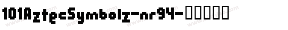 101AztecSymbolz-nr94字体转换