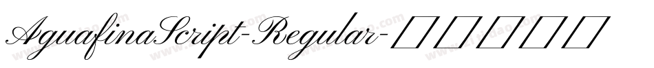 AguafinaScript-Regular字体转换