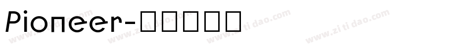 Pioneer字体转换