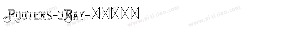 Rooters-3Bay字体转换
