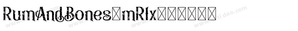 RumAndBones-mR1x字体转换