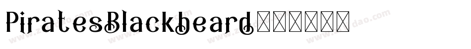 PiratesBlackbeard字体转换