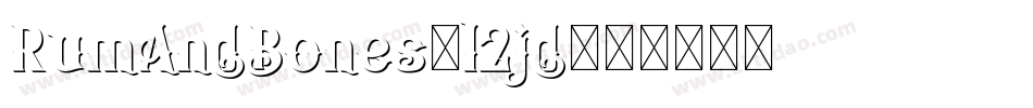 RumAndBones-l2jd字体转换 RumAndBones-l2jd字体转换