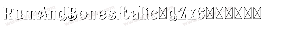 RumAndBonesItalic-dZx6字体转换