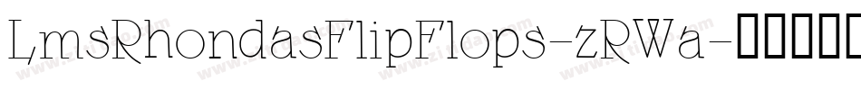 LmsRhondasFlipFlops-zRWa字体转换