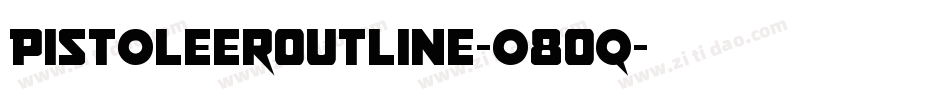 PistoleerOutline-o8Oq字体转换