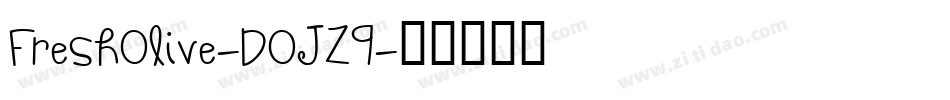 FreshOlive-DOJZ9字体转换