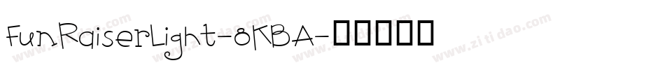 FunRaiserLight-8KBA字体转换