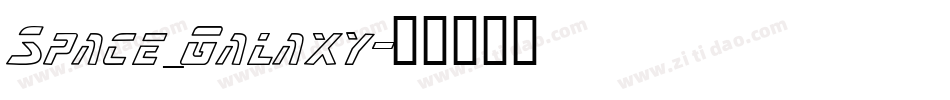 Space_Galaxy字体转换