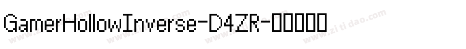GamerHollowInverse-D4ZR字体转换