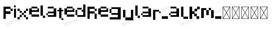 PixelatedRegular-aLKm字体转换