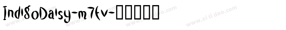 IndigoDaisy-m7Ev字体转换