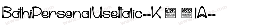 BathiPersonalUseItalic-K70lA字体转换