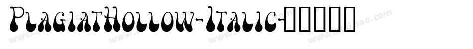 PlagiatHollow-Italic字体转换 PlagiatHollow-Italic字体转换