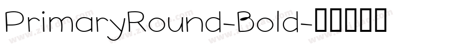 PrimaryRound-Bold字体转换