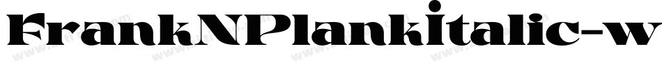 FrankNPlankItalic-wanx字体转换