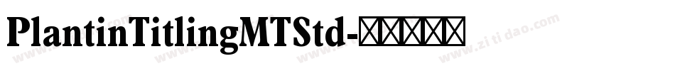 PlantinTitlingMTStd字体转换