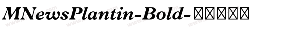 MNewsPlantin-Bold字体转换