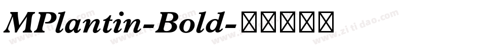 MPlantin-Bold字体转换
