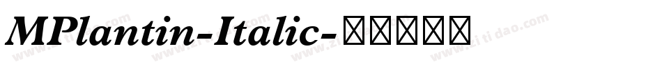 MPlantin-Italic字体转换