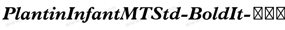PlantinInfantMTStd-BoldIt字体转换