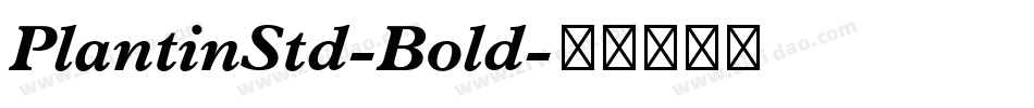 PlantinStd-Bold字体转换