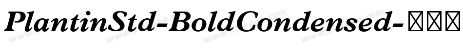PlantinStd-BoldCondensed字体转换