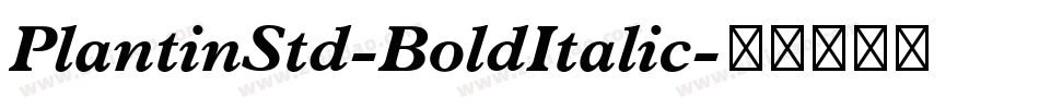 PlantinStd-BoldItalic字体转换