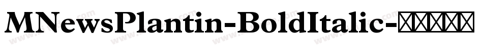 MNewsPlantin-BoldItalic字体转换