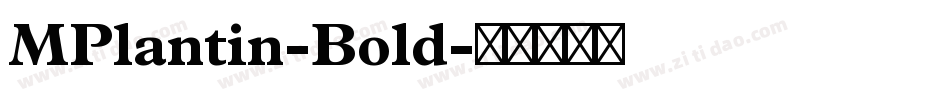 MPlantin-Bold字体转换