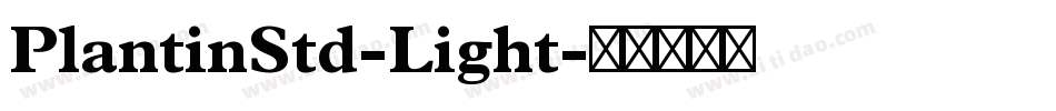 PlantinStd-Light字体转换