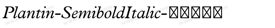 Plantin-SemiboldItalic字体转换