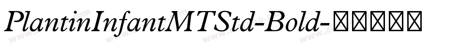 PlantinInfantMTStd-Bold字体转换