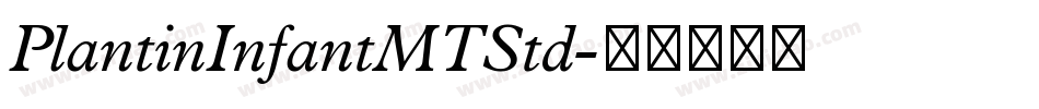 PlantinInfantMTStd字体转换