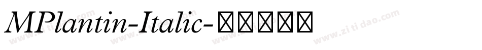 MPlantin-Italic字体转换