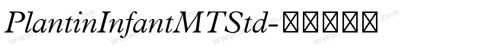 PlantinInfantMTStd字体转换