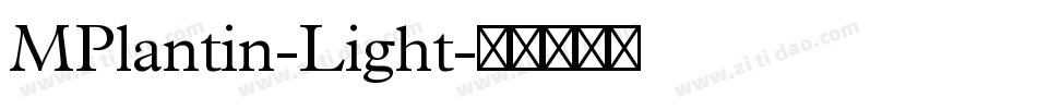 MPlantin-Light字体转换