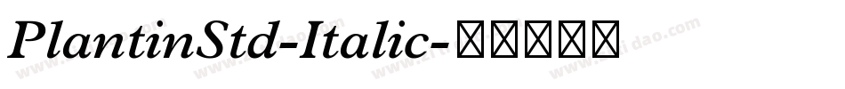 PlantinStd-Italic字体转换