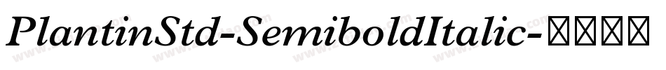 PlantinStd-SemiboldItalic字体转换